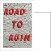 Road to Ruin by Anonymous