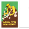 Poster for National Cotton Picking Contest by Anonymous