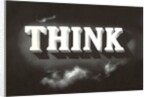 THINK, Black and White by Anonymous