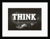 THINK, Black and White by Anonymous