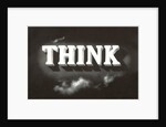 THINK, Black and White by Anonymous