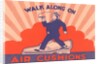 Walk Along on Air Cushions Advertisement by Anonymous