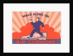 Walk Along on Air Cushions Advertisement by Anonymous