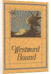 Westward Bound Galleon on Sea by Anonymous