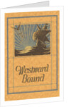 Westward Bound Galleon on Sea by Anonymous