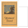 Westward Bound Galleon on Sea by Anonymous