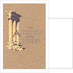 Architecture of the Ancients by Anonymous