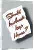 Should Husbands Keep House? by Anonymous