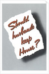 Should Husbands Keep House? by Anonymous