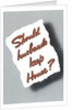 Should Husbands Keep House? by Anonymous