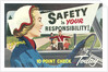 Safety is Your Responsibility by Anonymous