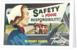 Safety is Your Responsibility by Anonymous