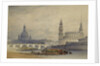 Dresden from the River Elbe by William Callow