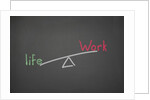 Blackboard with a seesaw work life balance by Anonymous