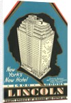 Lincoln Hotel Advertisement by Anonymous