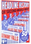 Headline History of World War II by Anonymous