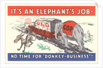 It's an Elephant's Job Political Cartoon by Anonymous