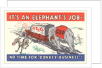 It's an Elephant's Job Political Cartoon by Anonymous