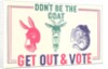 Don't Be the Goat, Vote by Anonymous
