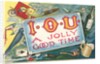 IOU a Jolly Good Time by Anonymous