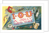 IOU a Jolly Good Time by Anonymous