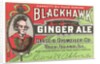 Blackhawk ginger ale label by Anonymous