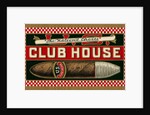 Ad for Club House Cigar by Anonymous