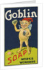 Goblin Soap by Anonymous