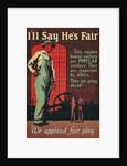 We Applaud Fair Play Poster by Anonymous