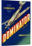 Dominator brand produce crate label by Anonymous