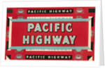 Pacific Highway Sign by Anonymous