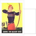 How to Keep Fit, Woman Archer by Anonymous