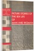 Picture Stories of the Sex Life of Man and Woman by Anonymous