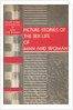 Picture Stories of the Sex Life of Man and Woman by Anonymous