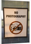 No Photography Sign by Anonymous