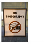 No Photography Sign by Anonymous