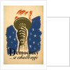 Democracy, A Challenge, Liberty Torch by Anonymous