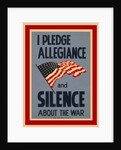 Allegiance and Silence War Poster by Anonymous
