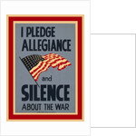 Allegiance and Silence War Poster by Anonymous