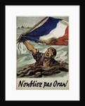 N'oubliez pas Oran! (Don't Forget Oran!) World War II poster by Anonymous