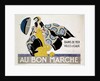 Poster advertising the "Au Bon Marche" department store " by Anonymous
