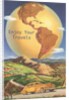 Enjoy Your Travels, Globe with Americas by Anonymous