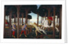 The Story of Nastagio degli Onesti (I): Encounter with the Damned in the Pine Forest by Sandro Botticelli