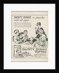 Dainty Dinah Toffee, c.1920. Artist: Wilfred Fryer by Anonymous