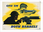 Give 'Em Both Barrels Poster by Jean Carlu