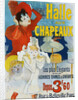 Halle aux Chapeaux Poster by Jules Cheret