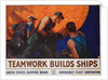 Teamwork Builds Ships Poster by William Dodge Stevens