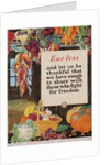 Eat Less and Let Us Be Thankful Poster by A. Hendee