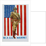 Be a U.S Marine! Poster by James Montgomery Flagg