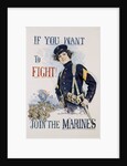 If You Want To Fight! Join the Marines Poster by Howard Chandler Christy